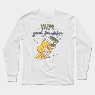 Value Good Friendship Long Sleeve T-Shirt